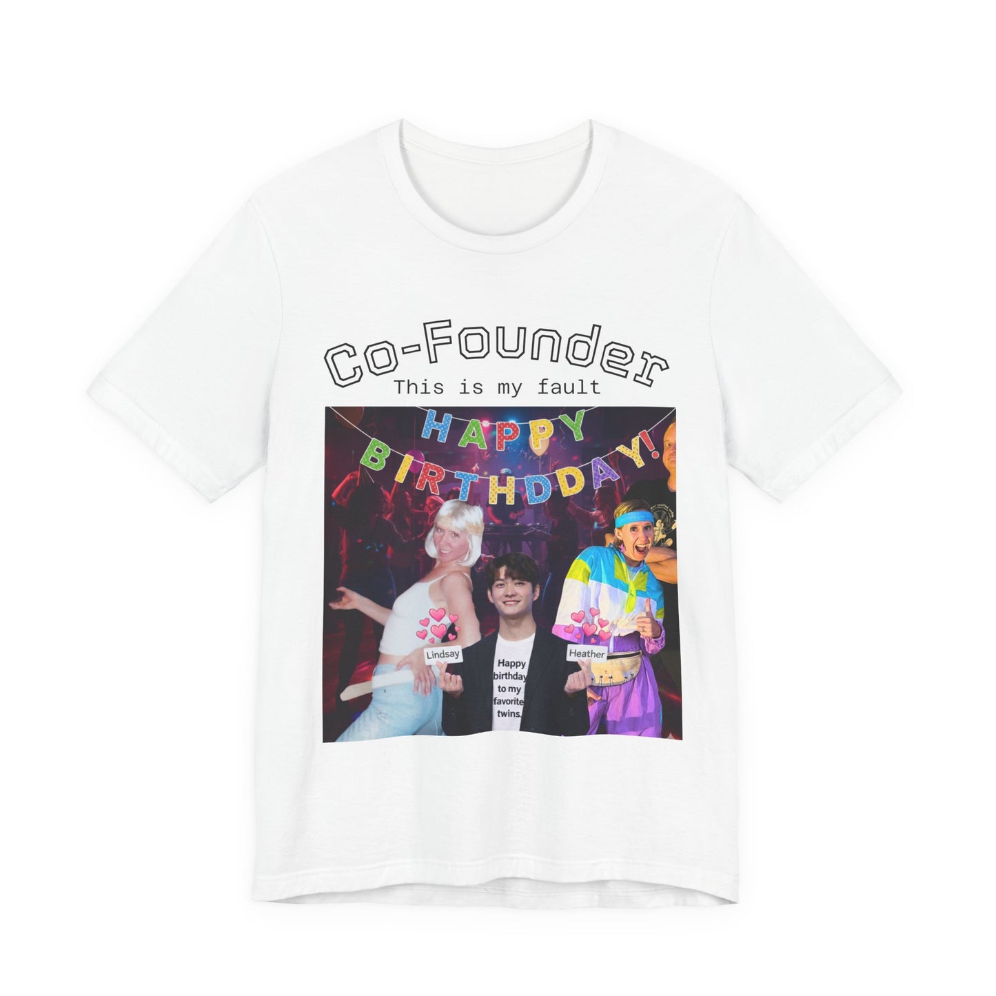 Copy of Founder “I Tried My Best” Birthday Party T‑Shirt